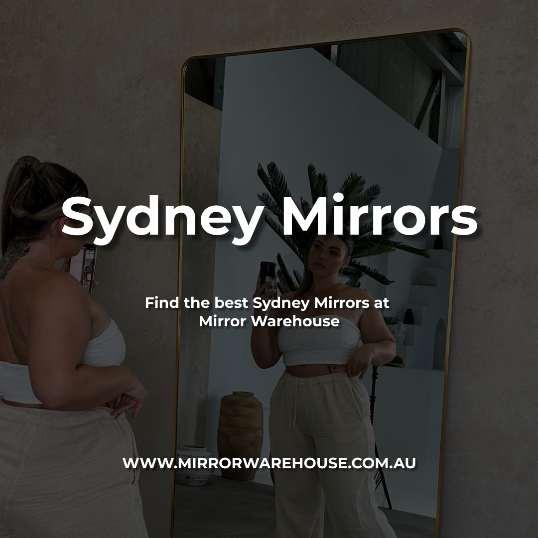 Find The Best Sydney Mirrors At Mirror Warehouse Sydney Mirror Store