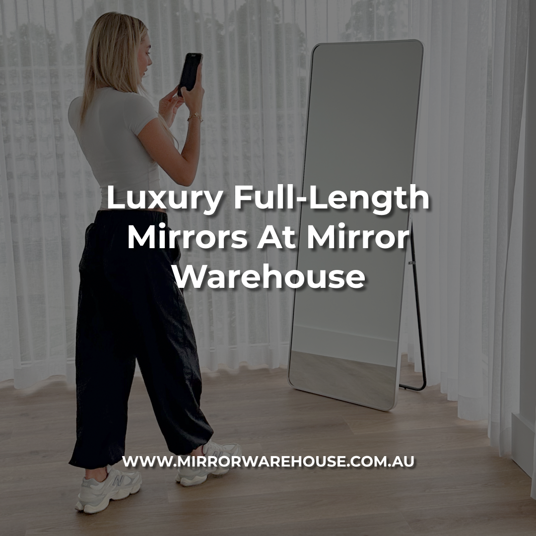 Finding the Best Luxury Full-Length Mirror: A Guide to Elegance and Functionality